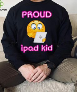 Proud Tablet Ipad Kid Shirt 3 Proud Tablet Ipad Kid Shirt