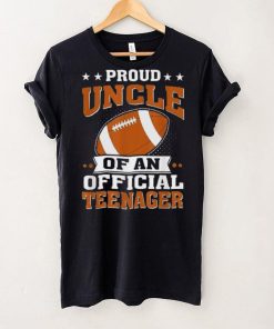 Proud Uncle Of An Official Teenager 13th Birthday Football Shirt