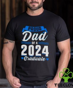 Proud dad of a 2024 graduate shirt