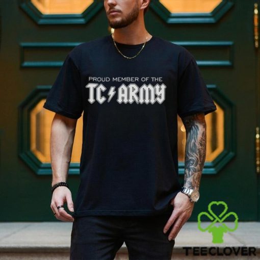 Proud member of the TC ARMY hoodie, sweater, longsleeve, shirt v-neck, t-shirt