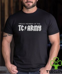 Proud member of the TC ARMY hoodie, sweater, longsleeve, shirt v-neck, t-shirt