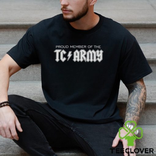 Proud member of the TC ARMY hoodie, sweater, longsleeve, shirt v-neck, t-shirt