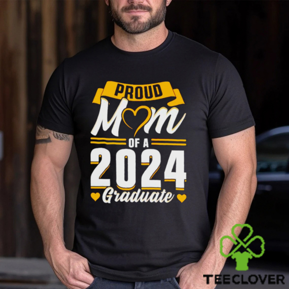 Proud mom of a 2024 graduate shirt Proud mom of a 2024 graduate shirt