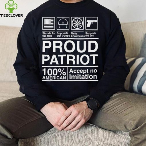 Proud patriot Accept no imitation hoodie, sweater, longsleeve, shirt v-neck, t-shirt