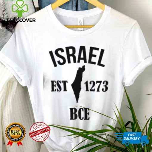 Proudly Israel Est 1273 BCE Shirt