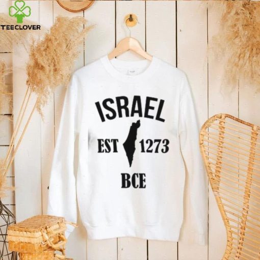 Proudly Israel Est 1273 BCE Shirt