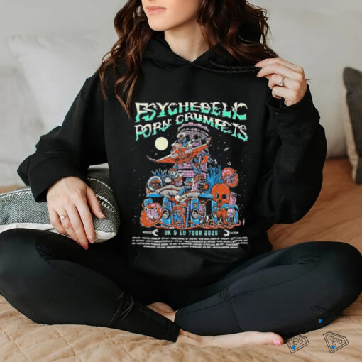 Psychedelic Porn Crumpets UK And EU Tour 2025 Poster Art With Tour Dates List shirt