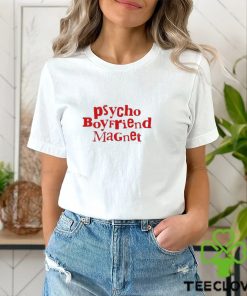 Psycho Boyfriend Magnet shirt 1 Psycho Boyfriend Magnet shirt