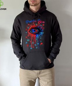 Puerto Rico Eye Flag Life hoodie, sweater, longsleeve, shirt v-neck, t-shirt