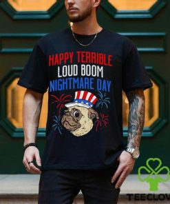 Pug happy terrible loud boom nightmare day hoodie, sweater, longsleeve, shirt v-neck, t-shirt