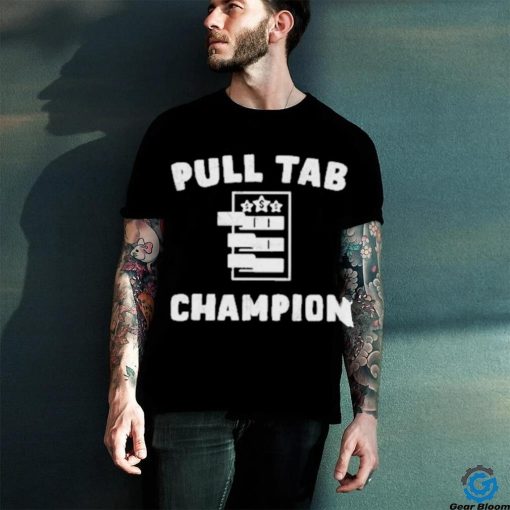 Pull Tab Champion Shirt