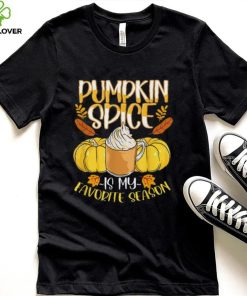 Pumpkin Pie Spice Autumn Spring Fall Season Shirt