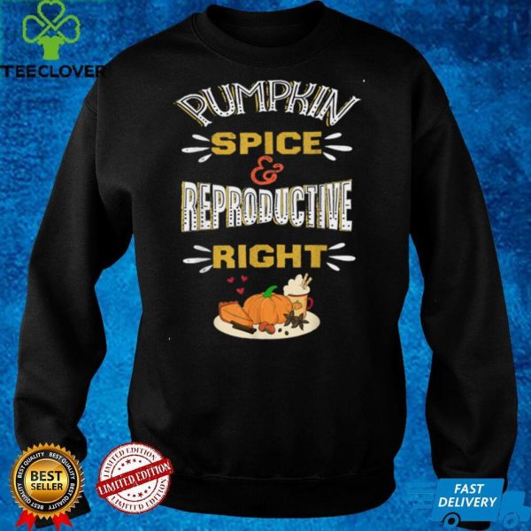 Pumpkin Spice & Reproductive Rights Feminist Pro Choice Fall T Shirt