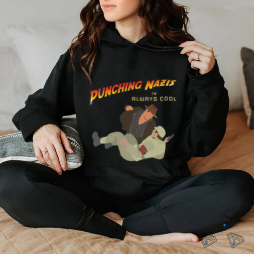 Punching Nazis is always cool T shirt