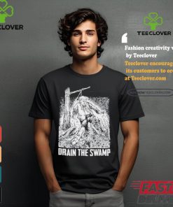 Punk With A Camera Drain The Swamp Shirt