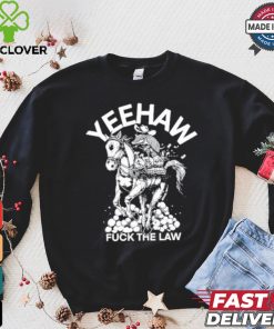 Punk With A Camera Yeehaw Fuck The Law Shirt