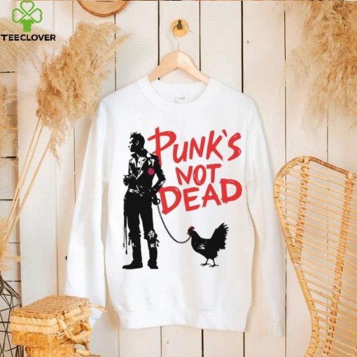 Punk’s not dead chicken art hoodie, sweater, longsleeve, shirt v-neck, t-shirt