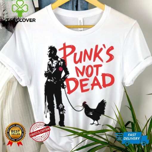 Punk’s not dead chicken art hoodie, sweater, longsleeve, shirt v-neck, t-shirt