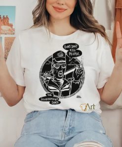 Punkwithacamera Shop Guns Don't Kill People The Government Does shirt