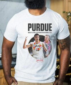 Purdue Men’s Basketball Wins Its First Ever Maui Invitational Title Shirt