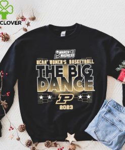 Purdue Womens Basketball The Big Dance Tee 2023 shirt