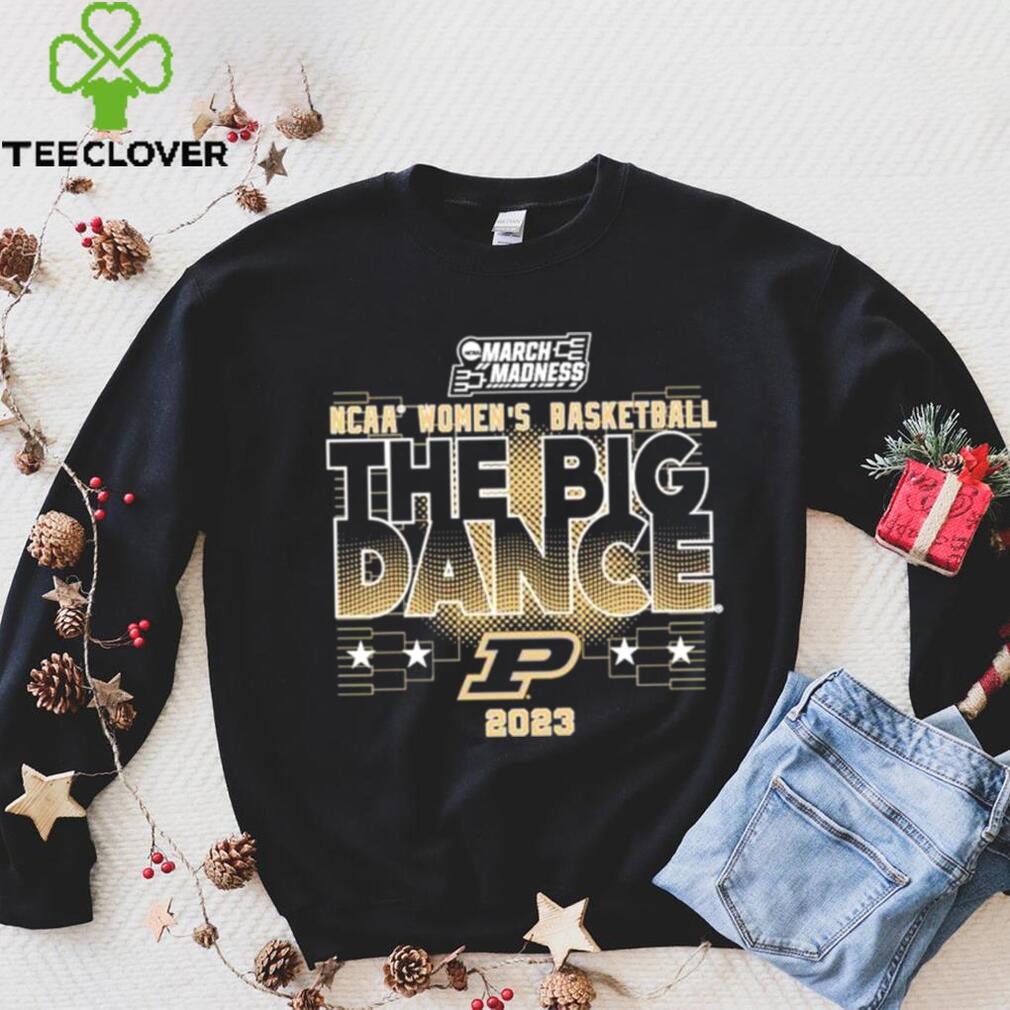 Purdue Womens Basketball The Big Dance Tee 2023 shirt Purdue Womens Basketball The Big Dance Tee 2023 shirt