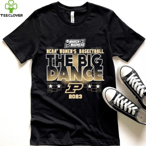 Purdue Womens Basketball The Big Dance Tee 2023 shirt