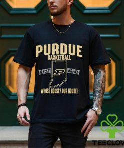Purdue basketball whose house our house shirt