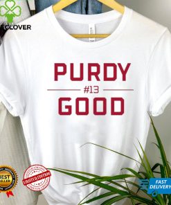 Purdy Good Block Letters Brock Purdy Starting Shirt