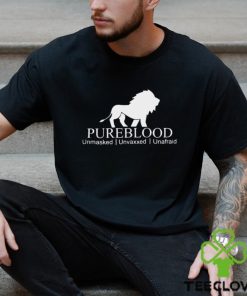 Pureblood Unmasked Unvaxxed Unafraid T shirt