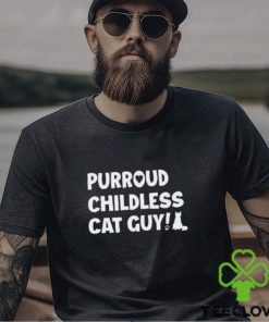 Purroud Childless Cat Guy Shirt