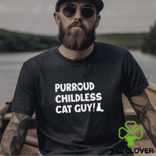Purroud Childless Cat Guy Shirt