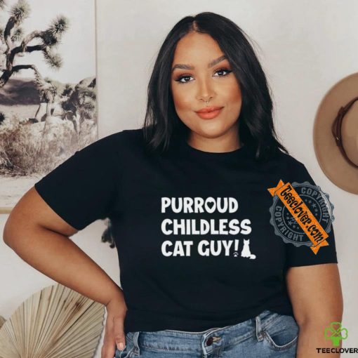 Purroud Childless Cat Guy T Shirt