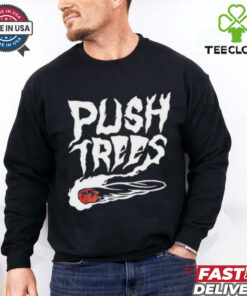 Push Trees The Something’s Burning Shirt