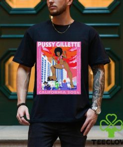 Pussy Gillette California 2024 shirt