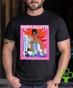 Pussy Gillette California 2024 shirt