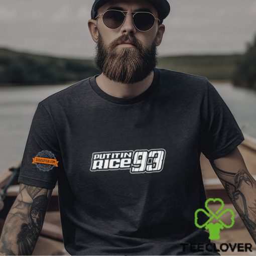 Put It In Rice 93 Shirt