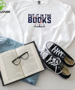 Put It In The Books Shirt