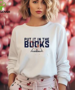 Put It In The Books Shirt