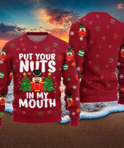 Put Your Nuts In My Mouth Inappropriate Ugly Christmas Sweater