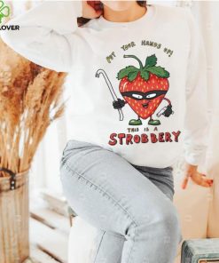 Put your hands up this is a Strobbery shirt 3 Put your hands up this is a Strobbery shirt