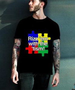 Puzzle Rizz 'Em With The 'Tism Tee shirt