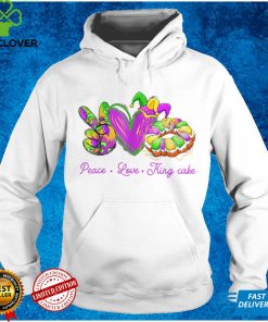 Peace Love King Cake Funny Mardi Gras Party Carnival Gifts T Shirt