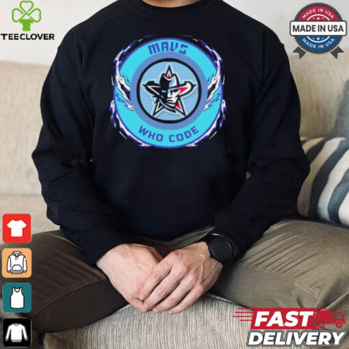 Mavs Who Code shirt