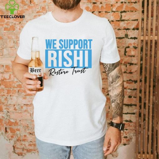 We Support Rishi Sunak Edit Restore Trust Unisex Sweathoodie, sweater, longsleeve, shirt v-neck, t-shirt