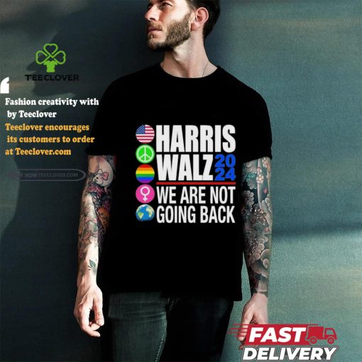 Pride Harris Walz 2024 We Are Not Going Back Shirt