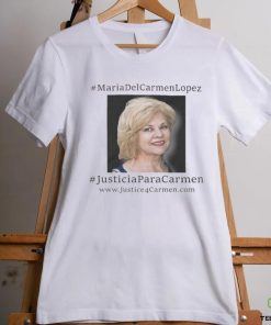Official Jose Antonio Lopez Maria Del Carmen Lopez Justicia Para Carmen shirt