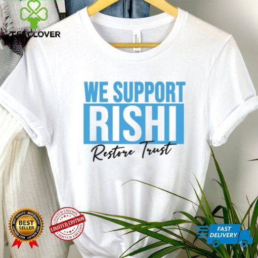 We Support Rishi Sunak Edit Restore Trust Unisex Sweathoodie, sweater, longsleeve, shirt v-neck, t-shirt