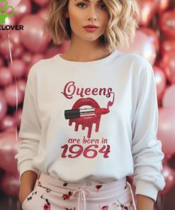 QUEENS ARE BORN IN 1964 hoodie, sweater, longsleeve, shirt v-neck, t-shirt