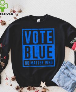 Vote Blue No Matter Who Presidential Election 2024 Democrats T Shirt